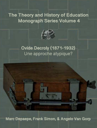 Cover image : The Decroly-box. Photo by Kris Erauw, from the Decroly-box kept at the Dean’s Office of the  Faculty of Psychology and Educational Sciences, University of Ghent. Cover and layout design by Ana Jofré.